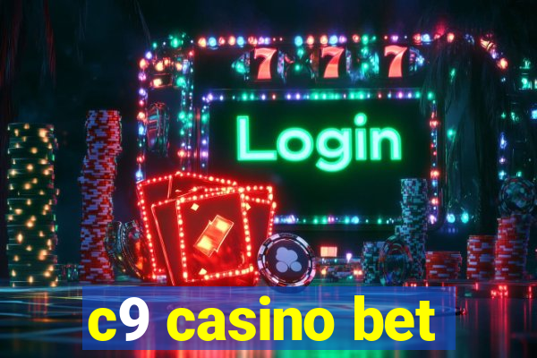 c9 casino bet